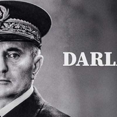 Adrien Abauzit | Darlan, l'homme qui a relancé la France dans la guerre
