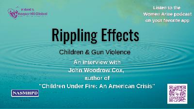 Rippling Effects: Children & Gun Violence