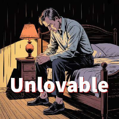 Unlovable