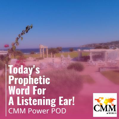 Episode 124: Prophetic Word For The Listening Ear-Behind Enemy Lines Love Overflowing!