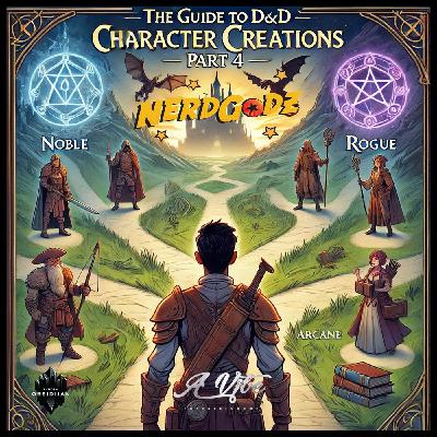The Guide To D&D Character Creation Part: 4 The Guide To D&D Character Creation Part: 4
