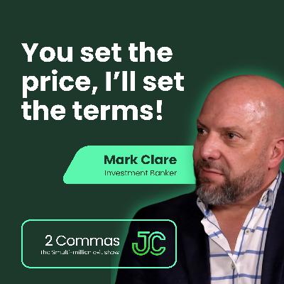 Mark Clare: You set the price, l'll set the terms!