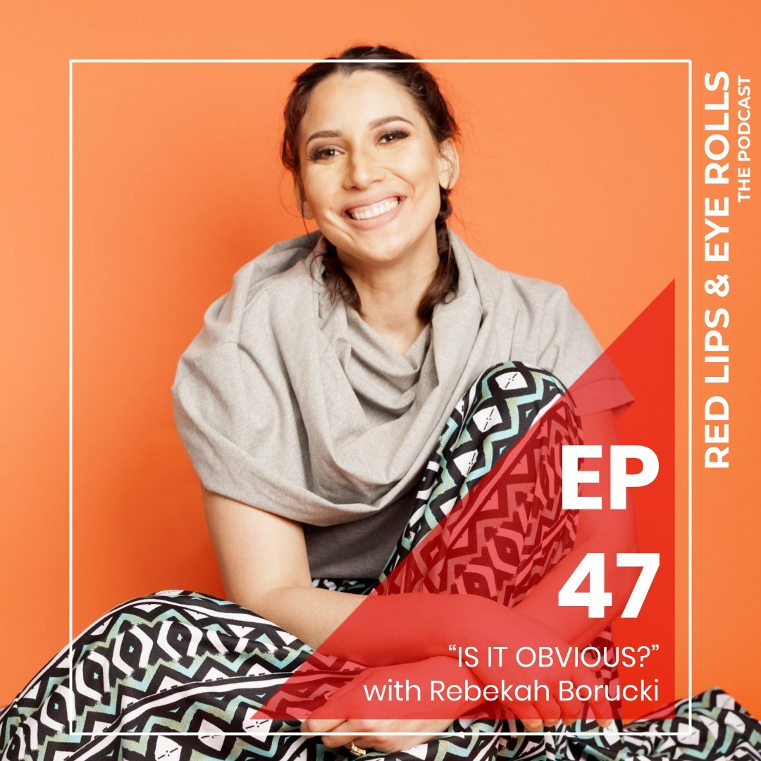 Red Lips & Eye Rolls the Podcast