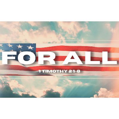 For All | Pastor Bruce Burkett