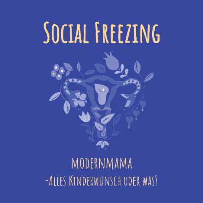 Social Freezing – Was ist das, wie geht das?
