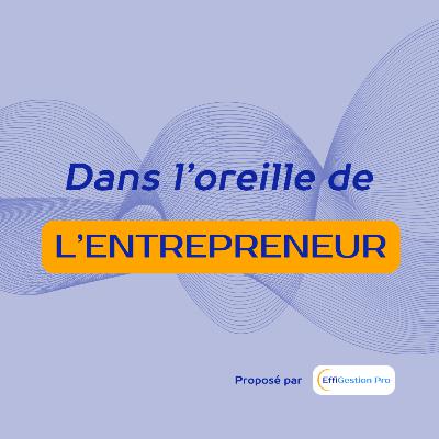 14- Quand devenir parent inspire l’entrepreneuriat