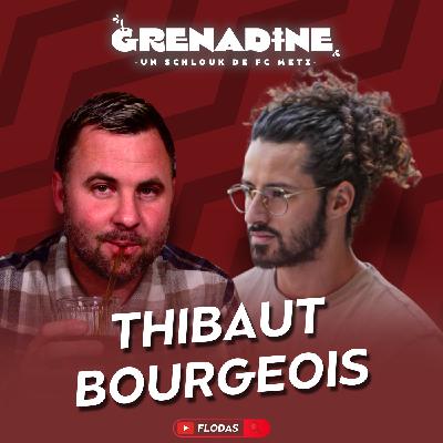 Thibaut Bourgeois, espoir Total 90 : FC Metz, Dortmund, Arsenal, Pjanic, les Bleus, les blessures - Grenadine S01E03 Thibaut Bourgeois, espoir Total 90 : FC Metz, Dortmund, Arsenal, Pjanic, les Bleus, les blessures - Grenadine S01E03