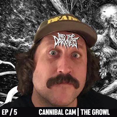 1 Hour 48 Minutes with Cannibal Cam from THE GROWL | Episode 5 1 Hour 48 Minutes with Cannibal Cam from THE GROWL | Episode 5