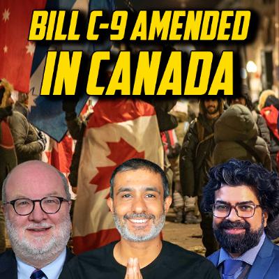 Canada Amends Bill C-9 On hate Speech Canada Amends Bill C-9 On hate Speech
