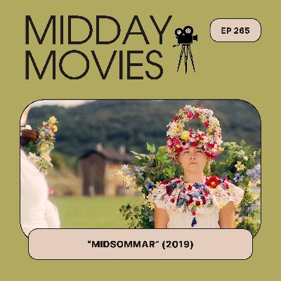 Ep 265: Exploring “Midsommar” (2019, Ari Aster) A Cult Horror Masterpiece Set in Endless Daylight