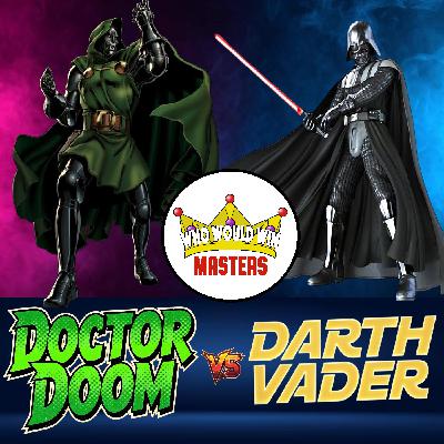 Doctor Doom vs Darth Vader Doctor Doom vs Darth Vader