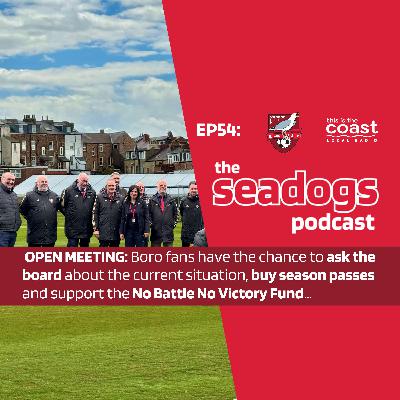 The Seadogs Podcast - Episode 54 - FANS CHANCE To Quiz Board On Boro's Current Position