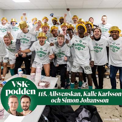 115. Allsvenskan, Kalle Karlsson och Simon Johansson