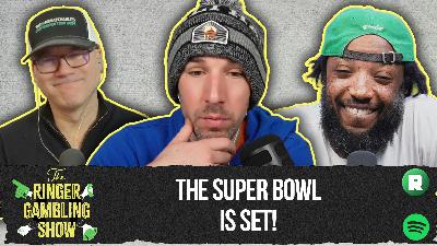 The Super Bowl Is Set! | The Ringer Gambling Show