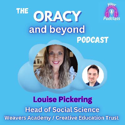 Oracy As An Epiphany: How listening is a vital way of teaching - Louise Pickering