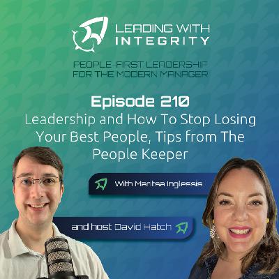 Ep.210: Leadership and How To Stop Losing Your Best People, Tips from The People Keeper, with Maritsa Inglessis | Leadership Podcasts Ep.210: Leadership and How To Stop Losing Your Best People, Tips from The People Keeper, with Maritsa Inglessis | Leadership Podcasts