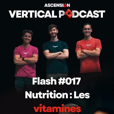 Podcast Flash #017 Les vitamines Podcast Flash #017 Les vitamines