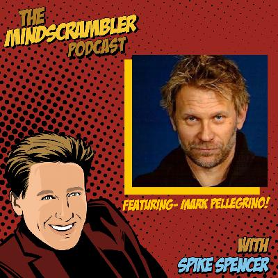 Mindscrambler Podcast - Interview - Mark Pellegrino