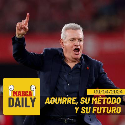 Aguirre, su método y su futuro