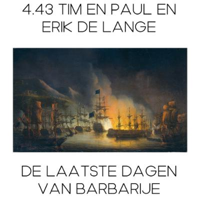 4.43 Tim en Paul en de Laatste Dagen van Barbarije
