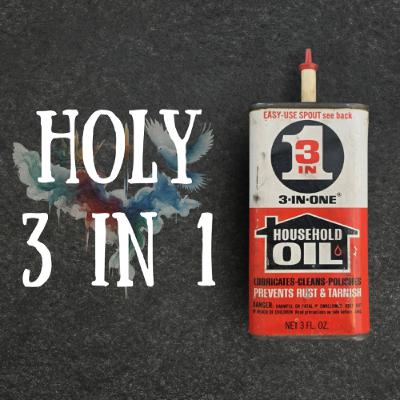 Holy 3 in 1 Holy 3 in 1