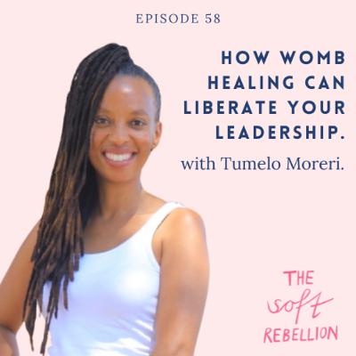 How womb healing can liberate your leadership. With Tumelo Moreri. How womb healing can liberate your leadership. With Tumelo Moreri.