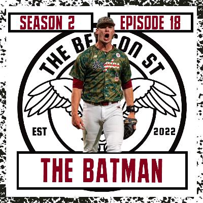 Episode 18: The Batman featuring BC Birdball Ace John West