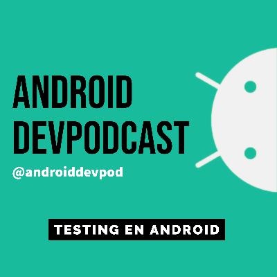 Testing en Android