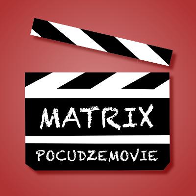 „Matrix” uczy angielskiego – PoCudzeMovie odc. 1