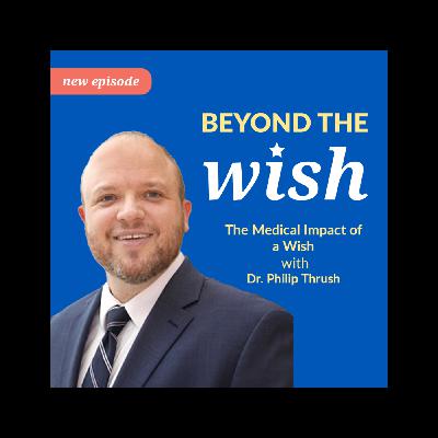 The Medical Impact of a Wish The Medical Impact of a Wish