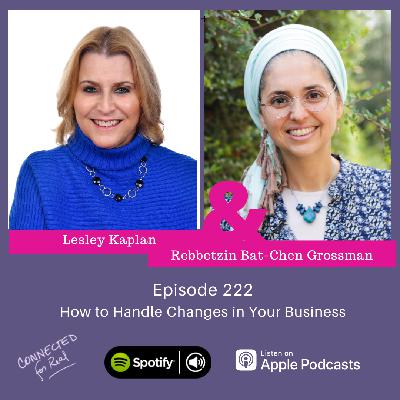 222. How to Handle Changes in Your Business 222. How to Handle Changes in Your Business