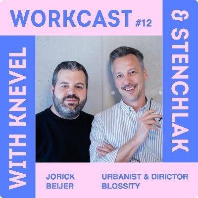#12 Actieve steden, kantoren verbinden met gebieden en Gen Z met Jorick Beijer, Urbanist en Director bij Blossity #12 Actieve steden, kantoren verbinden met gebieden en Gen Z met Jorick Beijer, Urbanist en Director bij Blossity