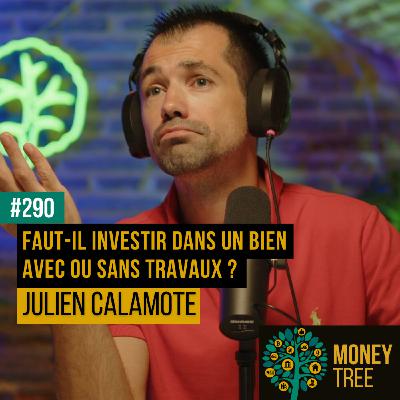 #290 - Faut-il investir dans un bien AVEC ou SANS TRAVAUX ? [CAPS REPLAY]
