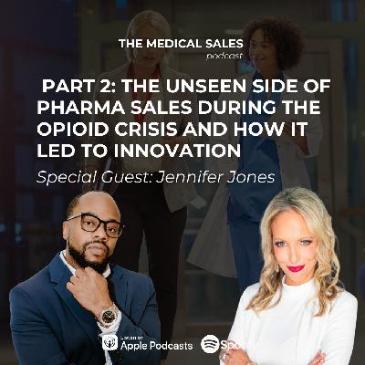 Part 2: The Unseen Side of Pharma Sales During the Opioid Crisis and How it Led to Innovation
