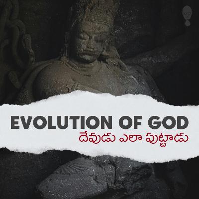 EVOLUTION OF THE GOD.
