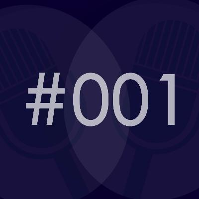 Episode 001 Episode 001