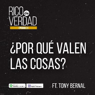06. ¿Por qué valen las cosas? Ft. Tony Bernal 06. ¿Por qué valen las cosas? Ft. Tony Bernal