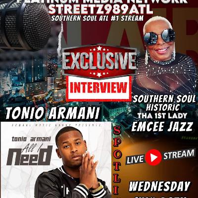 Tonio Armani "R&B/Soul/Gospel/Rap" Recording Artist shares with EmCee' Jazz' on Streetz989ATLTV