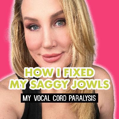 Vocal Paralysis & How I Fixed My Sagging Jowls & Jawline Vocal Paralysis & How I Fixed My Sagging Jowls & Jawline