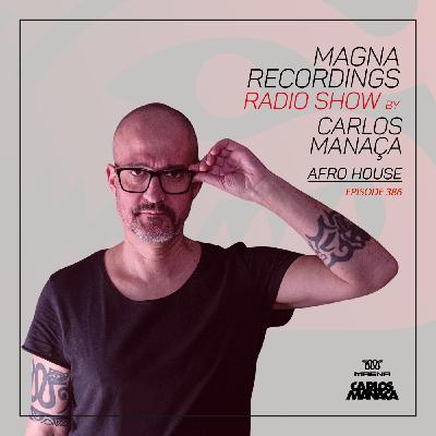 Magna Recordings Radio Show 386 | Afro House