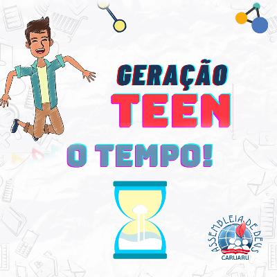 O Tempo - Geração Teen O Tempo - Geração Teen