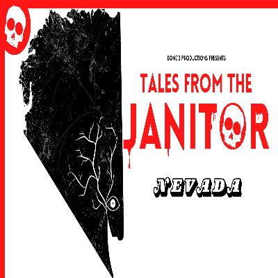 Tales from the Janitor: Chilling Urban Legends & Unsolved Mysteries from Nevada | Horror Audio Drama