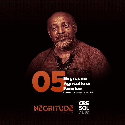 O Negro na Agricultura Familiar