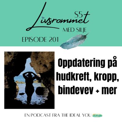 E201: Oppdatering på hudkreft, kropp og bindevev + mer