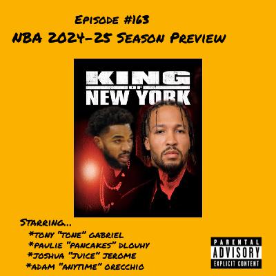163: NBA 2024-25 Season Preview 163: NBA 2024-25 Season Preview