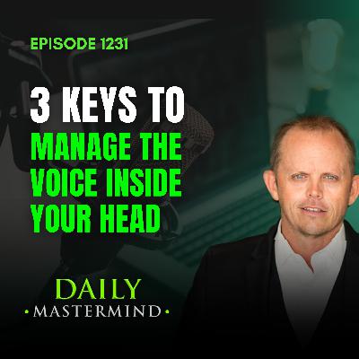 3 keys to Managing the Voice Inside Your Head TB