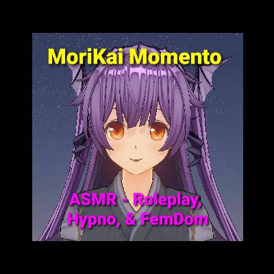 MoriKai's ASMR Monthly Ep 1!