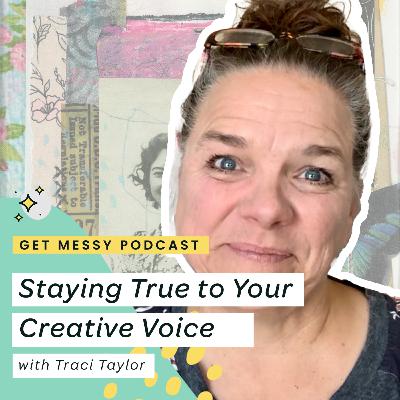 Staying True to Your Creative Voice with Traci Taylor