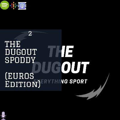 The Dugout Spoddy Sn2. Intro The Dugout Spoddy Sn2. Intro