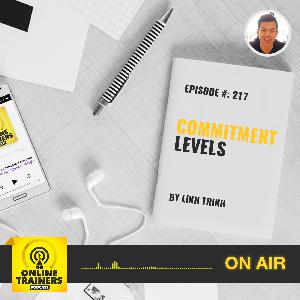 Episode 217 – Commitment Levels